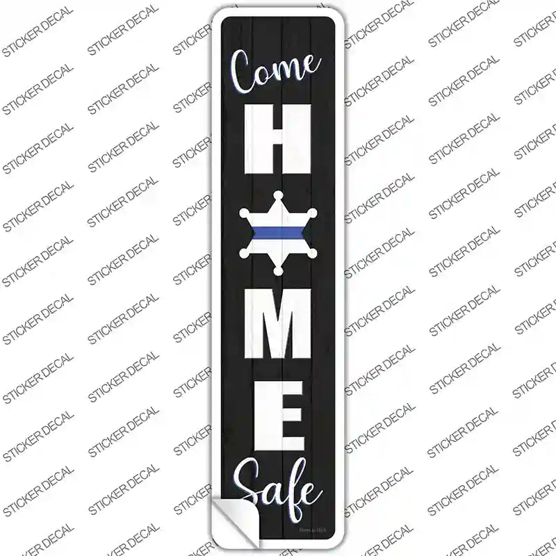 K-1628s-S Come Home Safe Black Novelty Narrow Sticker Decal - Small