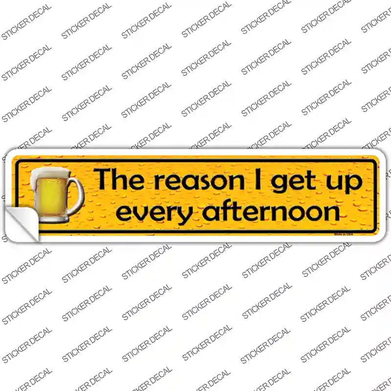 K-391s-L The Reason I Get Up Novelty Narrow Sticker Decal - Large