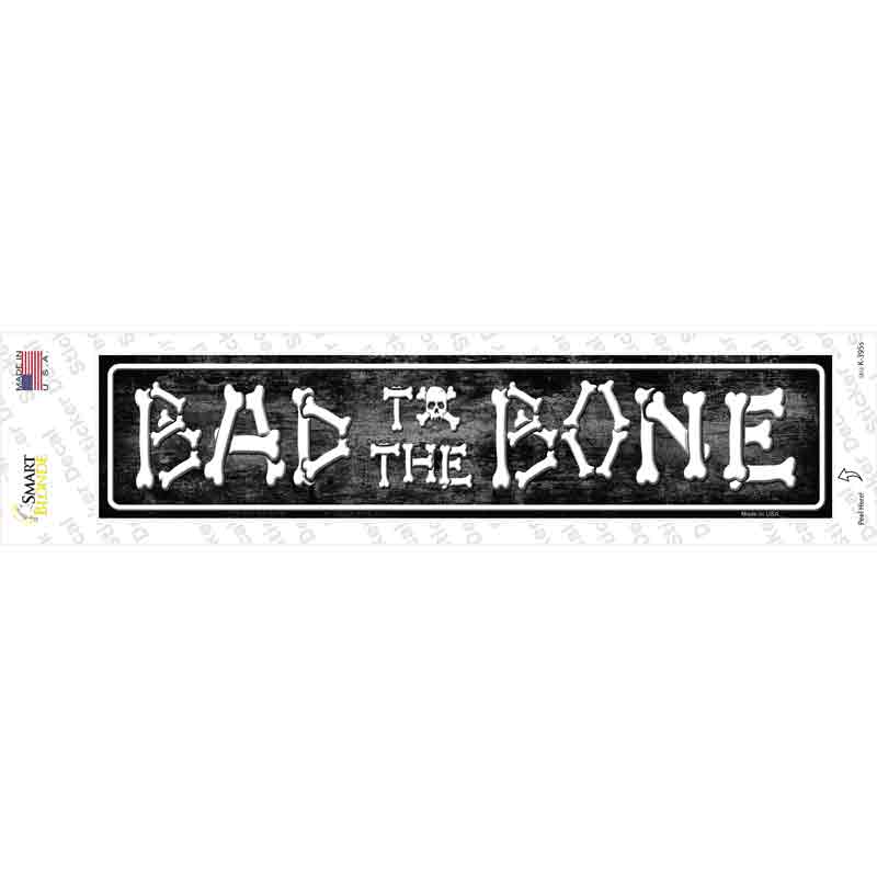 K-395s-M Bad to the Bone Novelty Narrow Sticker Decal - Medium