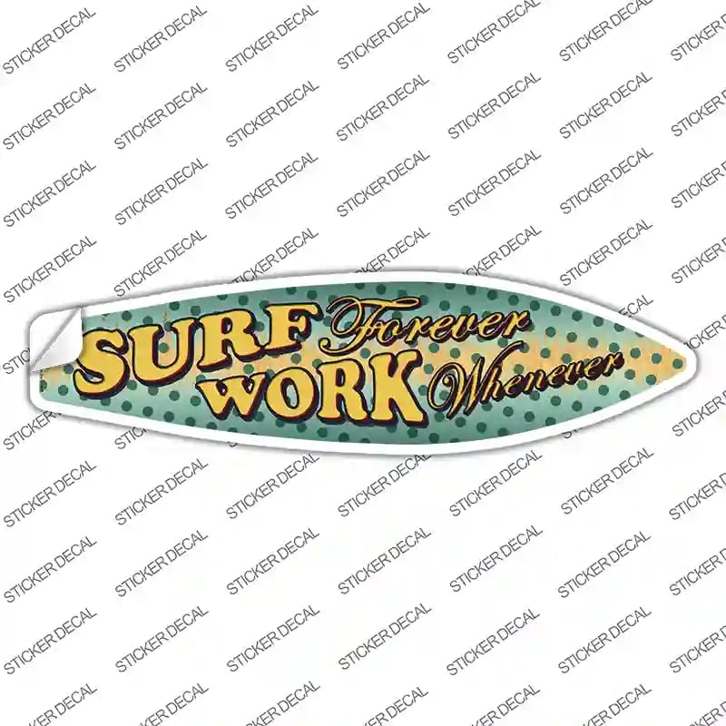 SB-061s-XL Surf Forever Novelty Surfboard Sticker Decal - Extra Large
