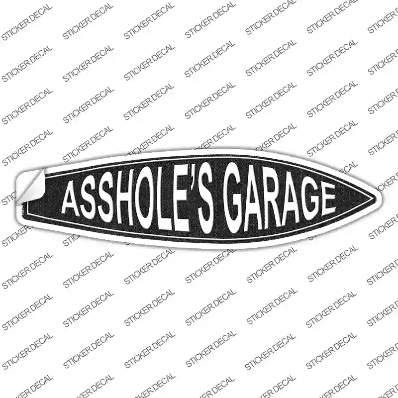 SB-195s-L Assholes Garage Novelty Surfboard Sticker Decal - Large