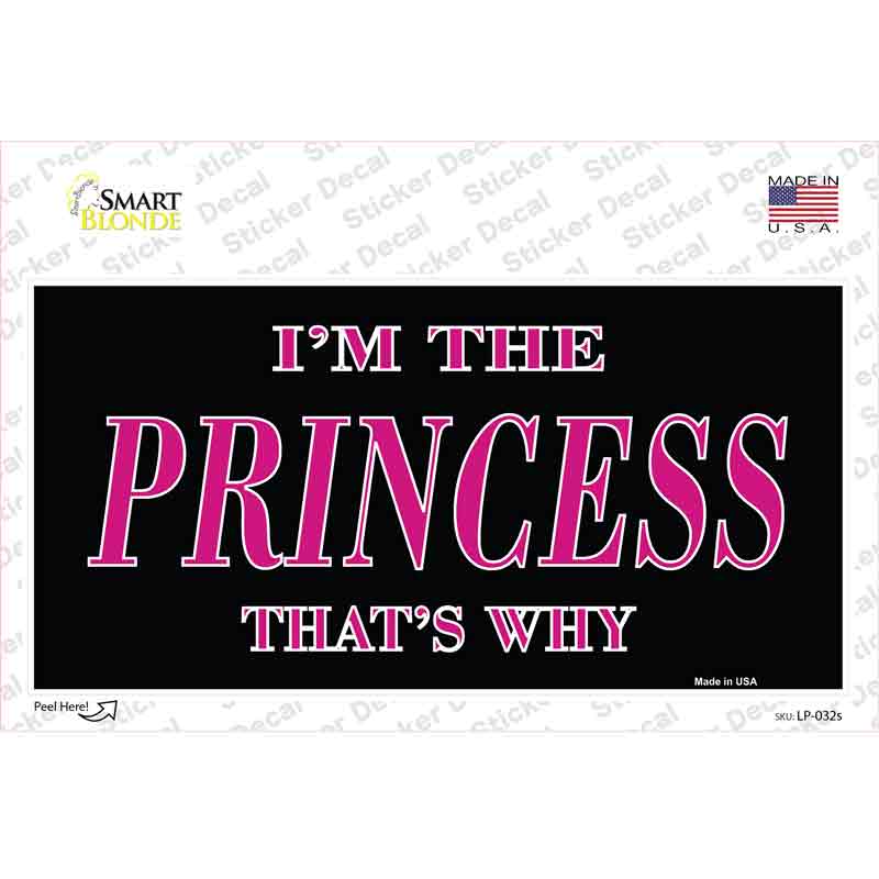 LP-032s-M Princess Thats Why Novelty Sticker Decal - Medium