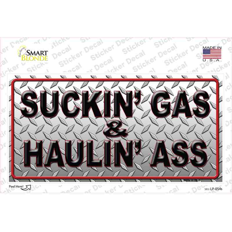 LP-054s-M Sucking Gas & Hauling Ass Novelty Sticker Decal - Medium