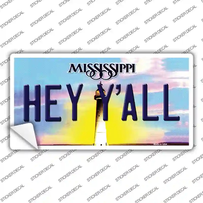 LP-6567s-S Hey Y All Mississippi Novelty Sticker Decal - Small