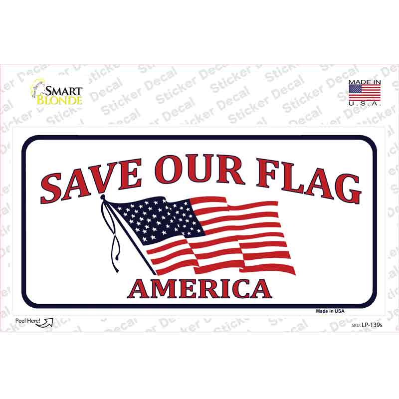 LP-139s-M Save Our Flag Novelty Sticker Decal - Medium