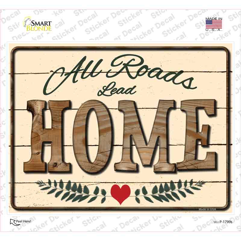 P-1799s-M All Roads Lead Home Novelty Rectangle Sticker Decal - Medium