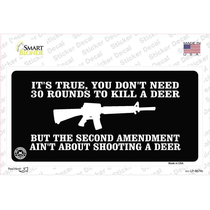 LP-4674s-M Aint About Shooting A Deer Novelty Sticker Decal - Medium