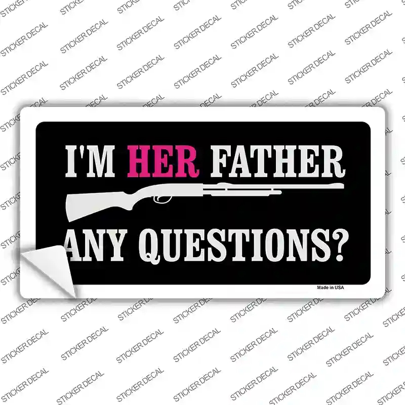 LP-4678s-XL Im Her Father Novelty Sticker Decal - Extra Large