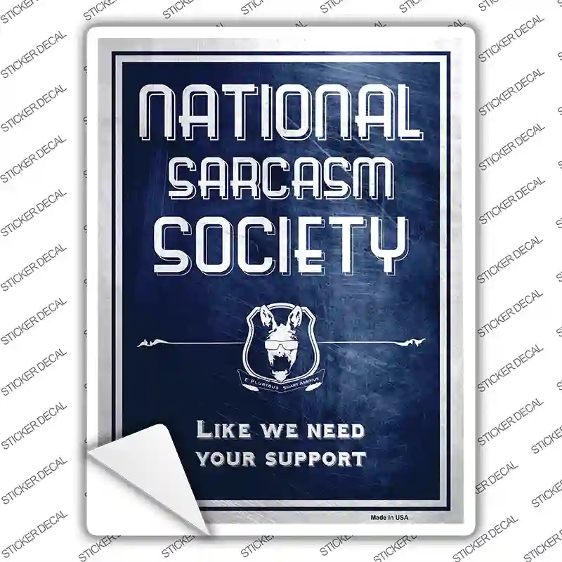 P-2399s-L National Sarcasm Society Novelty Rectangle Sticker Decal - Large