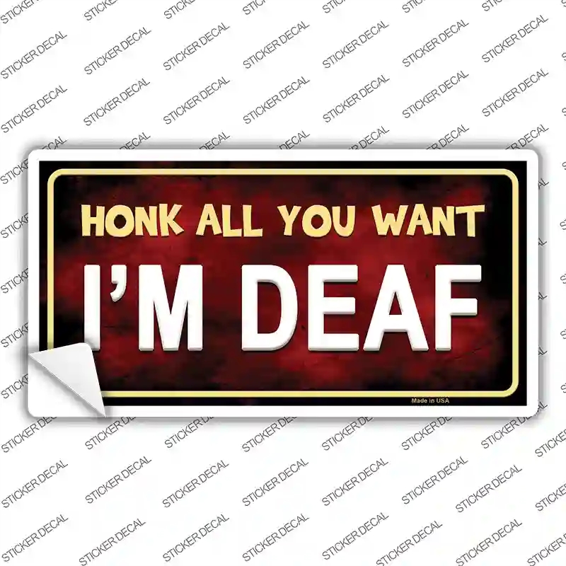LP-8747s-S Honk All You Want Novelty Sticker Decal - Small