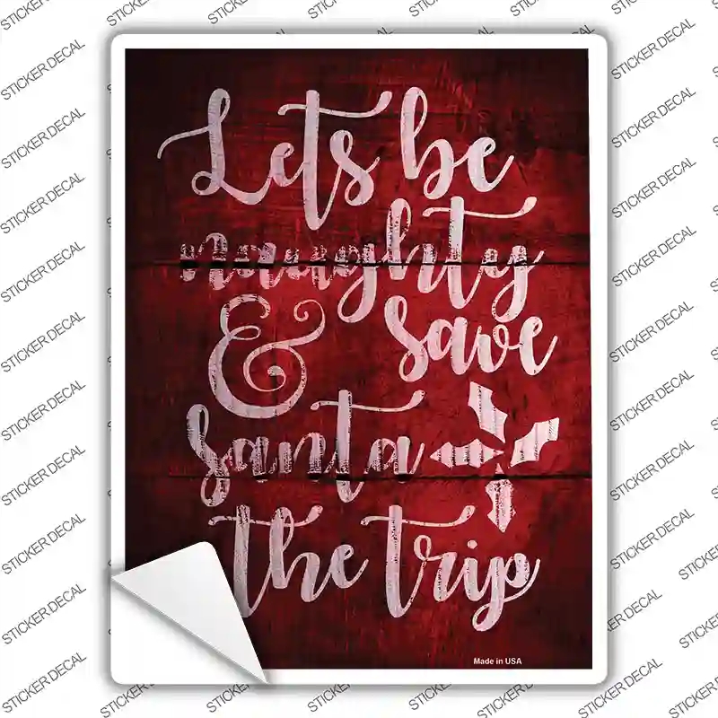 P-2460s-S Lets Be Naughty Novelty Rectangle Sticker Decal - Small