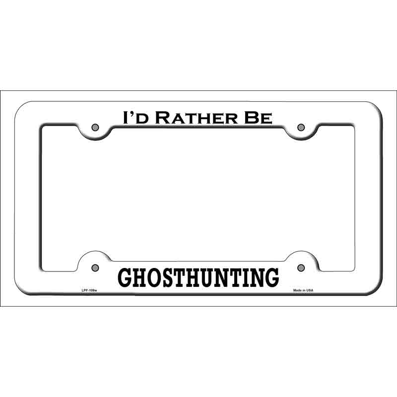 LPF-109w 12 x 6 in. Ghost Hunting Novelty Metal License Plate Frame, White