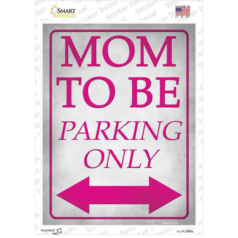 P-2966s-M Mom to Be Parking Novelty Rectangle Sticker Decal - Medium