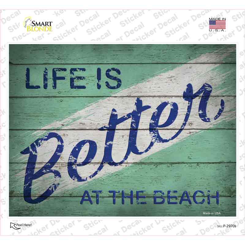 P-2970s-M Life is Better At the Beach Novelty Rectangle Sticker Decal - Medium