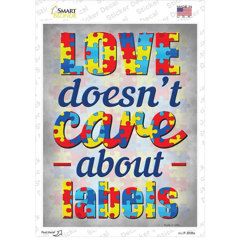 P-3036s-M Love Does Not Care About Labels Novelty Rectangle Sticker Decal - Medium