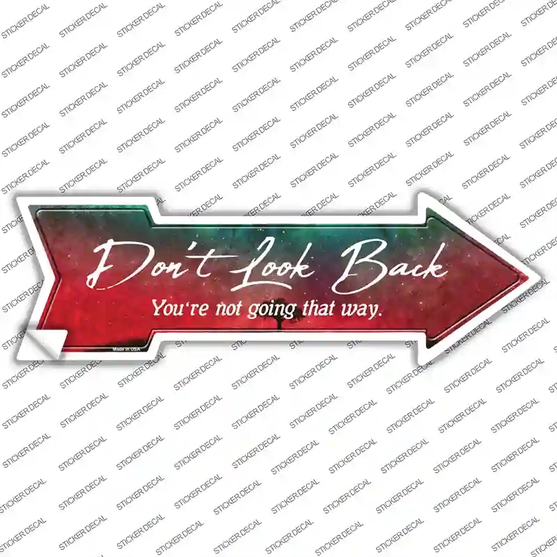 A-667s-S Dont Look Back Novelty Arrow Sticker Decal - Small