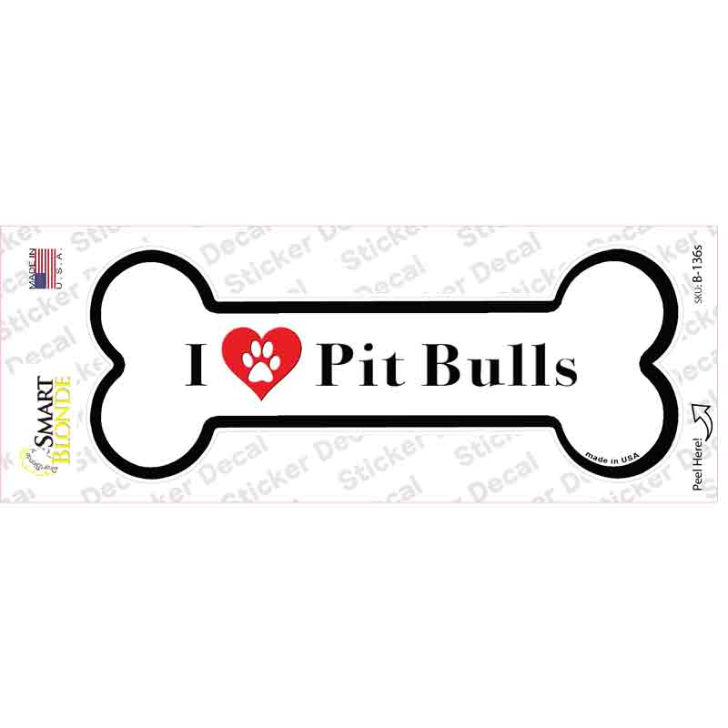 B-136s-M I Love Pit Bulls Novelty Bone Sticker Decal - Medium