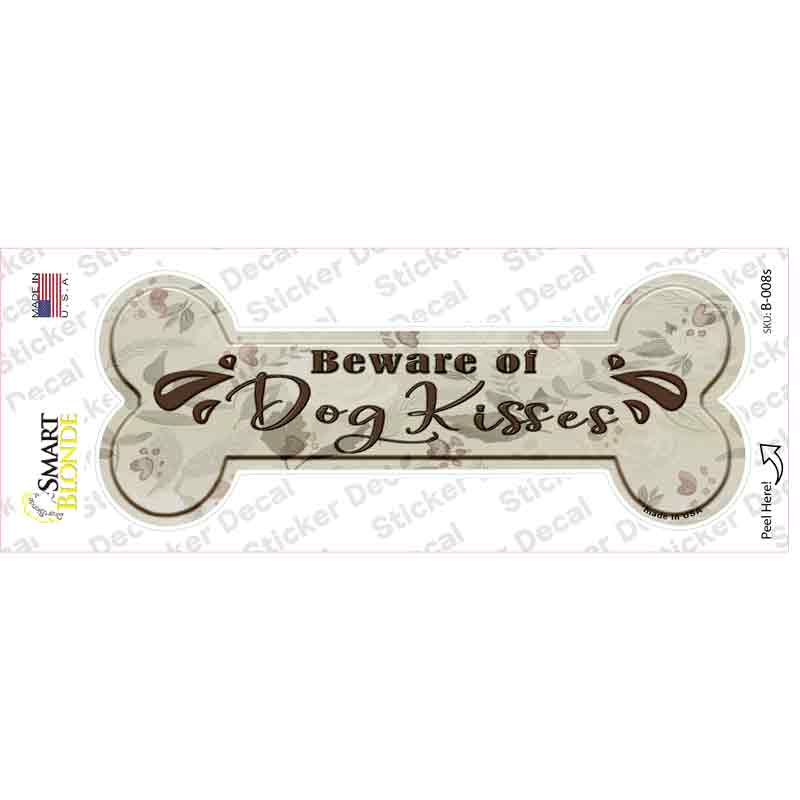 B-008s-M Beware of Dog Kisses Novelty Bone Sticker Decal - Medium