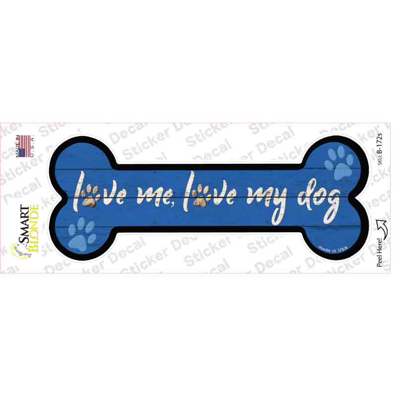 B-172s-M Love Me & My Dog Blue Novelty Bone Sticker Decal - Medium