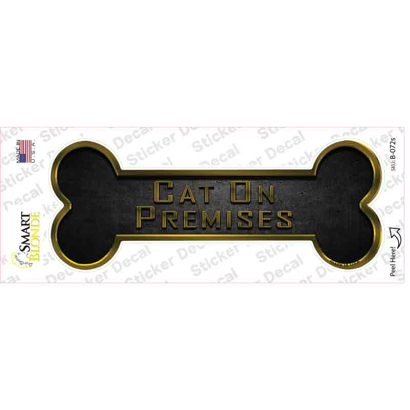 B-072s-M Cat on Premises Novelty Bone Sticker Decal - Medium
