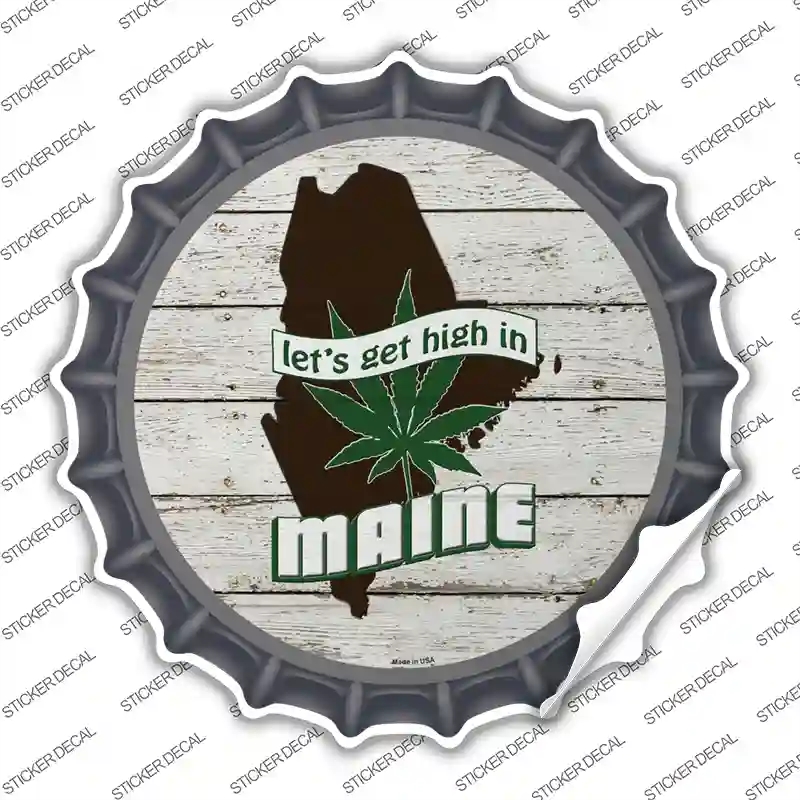 BC-1308s-S Lets Get High in Maine Novelty Bottle Cap Sticker Decal - Small