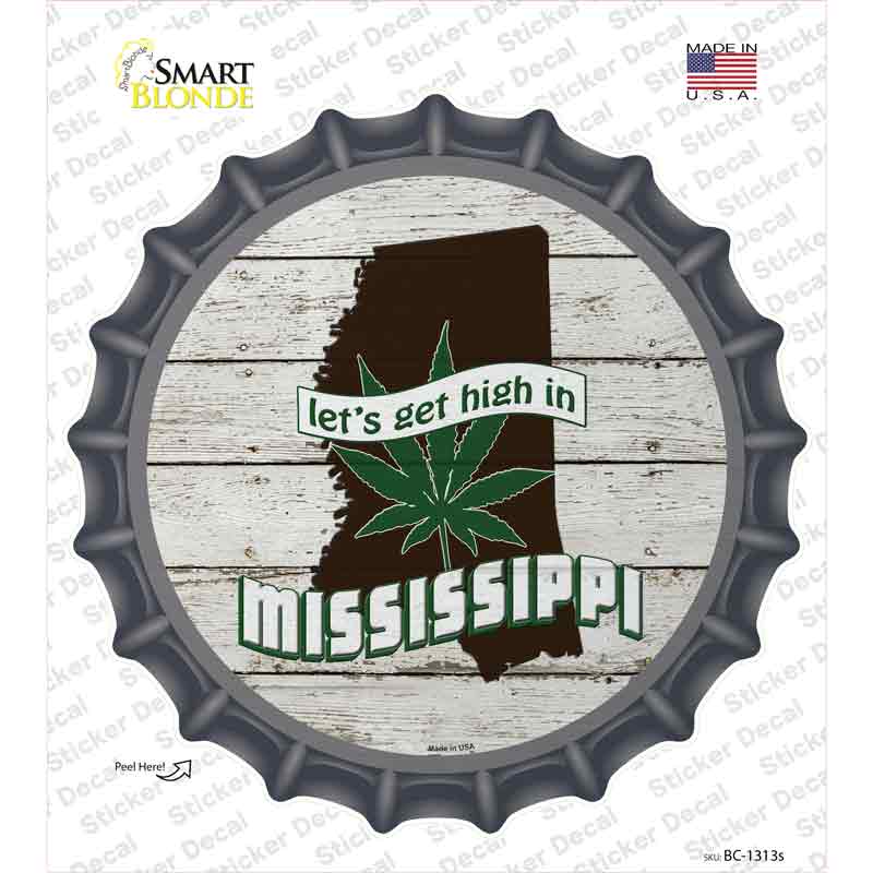 BC-1313s-M Lets Get High in Mississippi Novelty Bottle Cap Sticker Decal - Medium