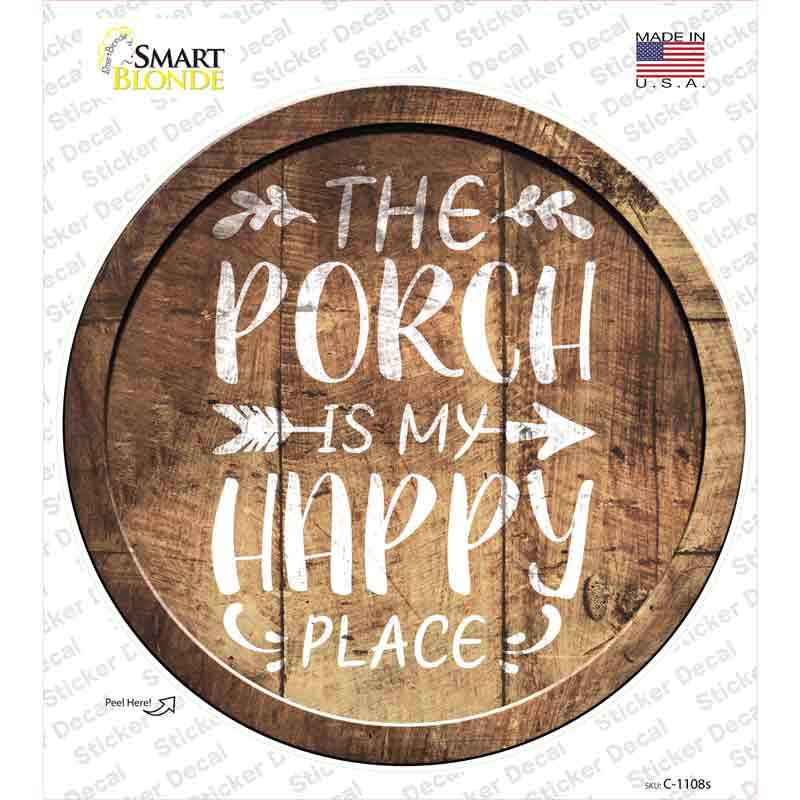C-1108s-M Porch is My Happy Place Novelty Circle Sticker Decal - Medium