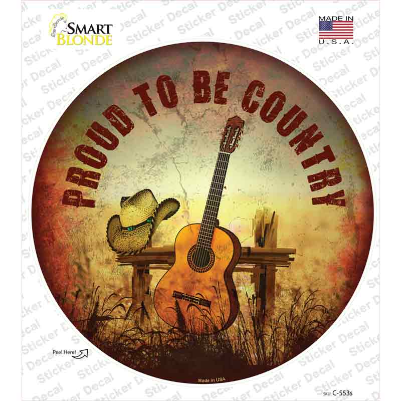C-553s-M Proud to Be Country Novelty Circle Sticker Decal - Medium