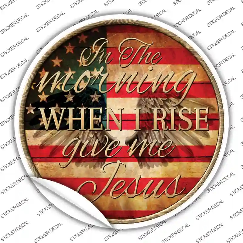 C-598s-XL When I Rise Novelty Circle Sticker Decal - Extra Large