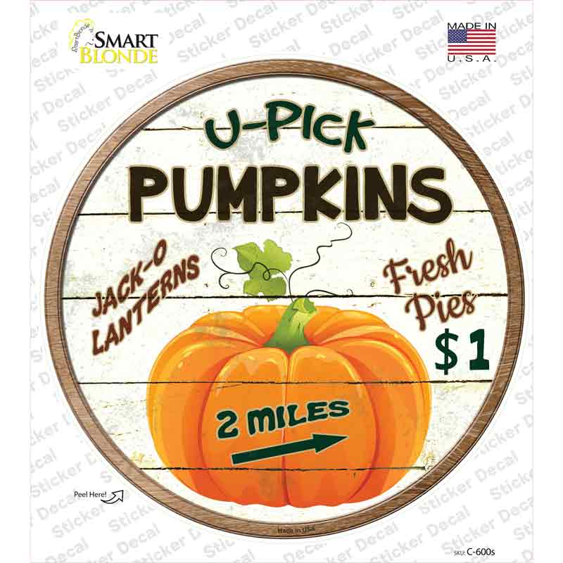 C-600s-M U Pick Pumpkins Novelty Circle Sticker Decal - Medium