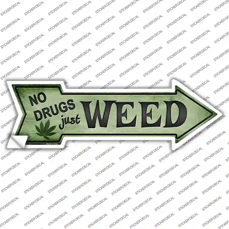 A-320s-S Just Weed Novelty Arrow Sticker Decal - Small