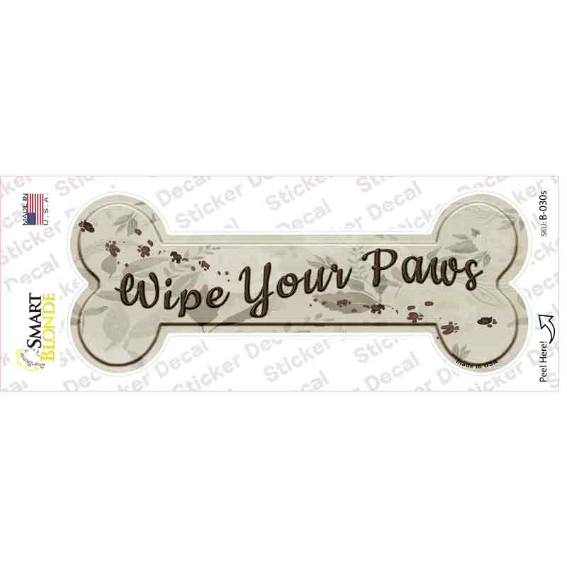B-030s-M Wipe Your Paws Novelty Bone Sticker Decal - Medium