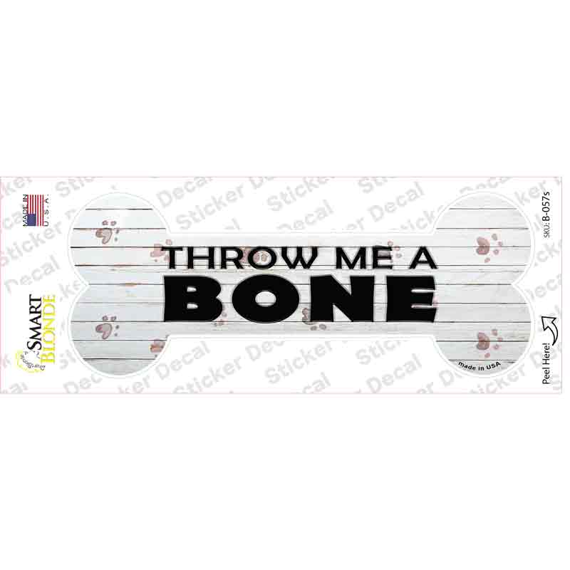 B-057s-M Throw Me A Bone Novelty Bone Sticker Decal - Medium