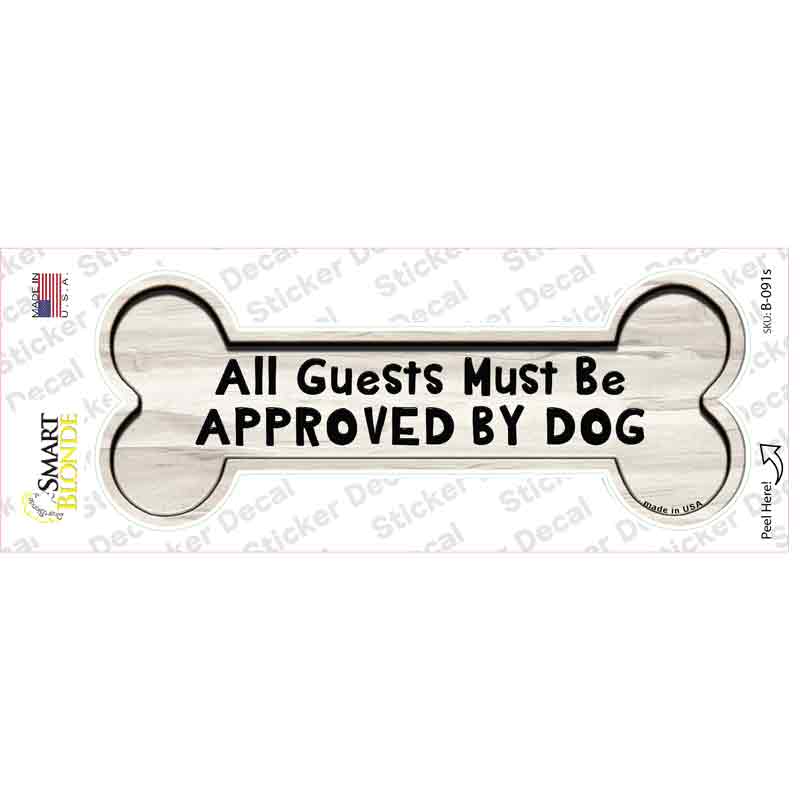 B-091s-M Guests Approved by Dog Novelty Bone Sticker Decal - Medium