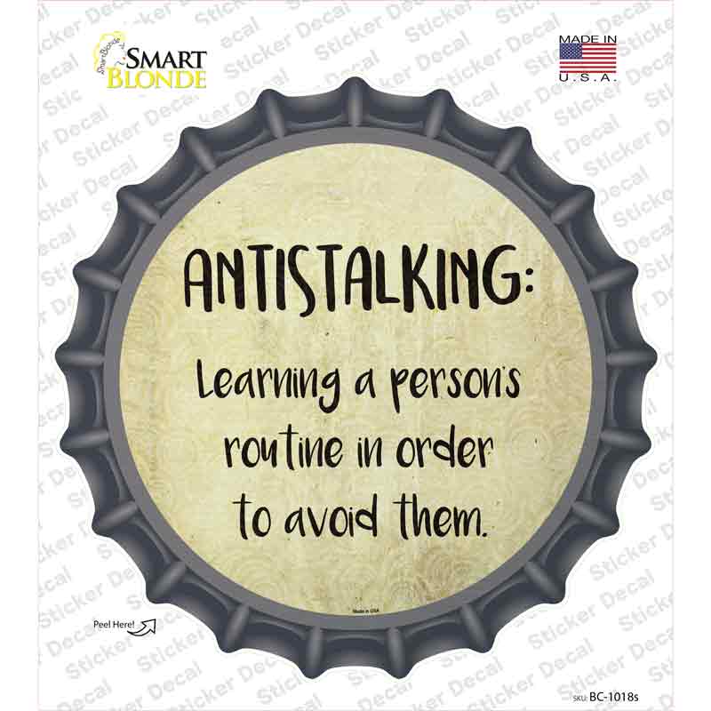 BC-1018s-M Antistalking Definition Novelty Bottle Cap Sticker Decal - Medium