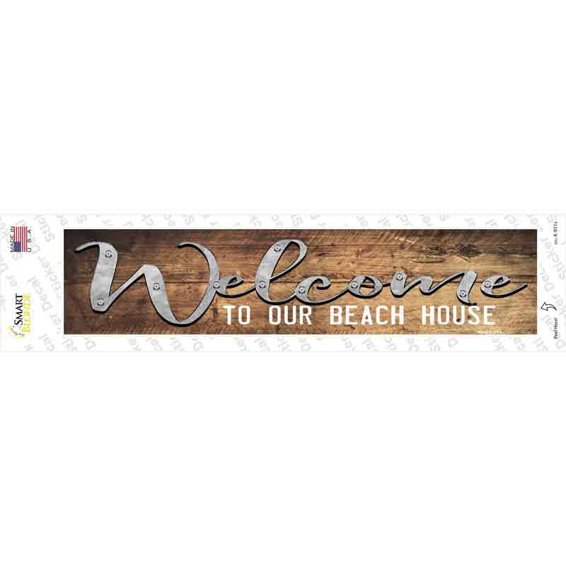 K-911s-M Welcome to our Beach House Novelty Narrow Sticker Decal - Medium