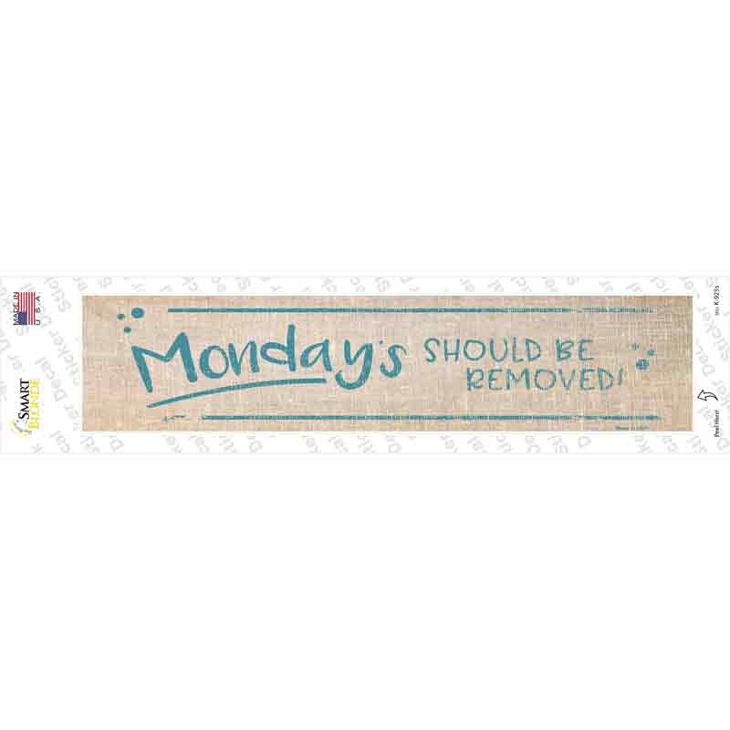 K-925s-M Mondays Should Be Removed Novelty Narrow Sticker Decal - Medium
