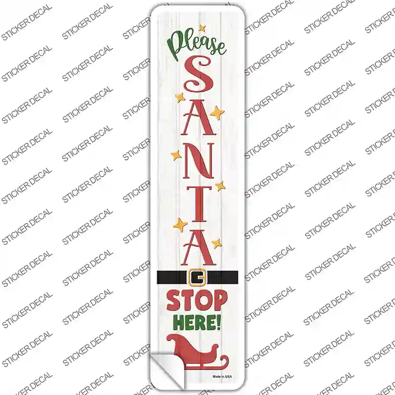 K-1662s-S Santa Stop Here Sleigh White Novelty Narrow Sticker Decal - Small