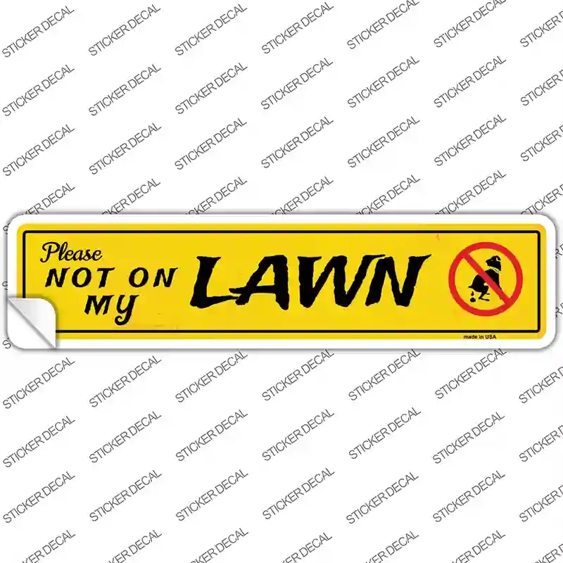 K-799s-S Please Not on My Lawn Novelty Narrow Sticker Decal - Small