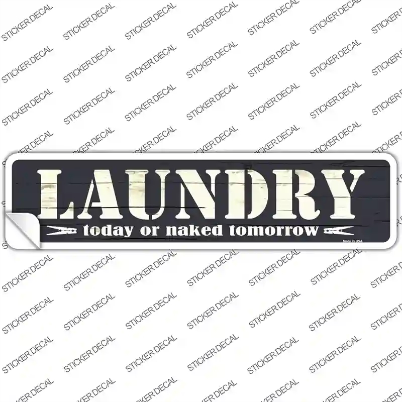 K-806s-L Laundry Today Novelty Narrow Sticker Decal - Large
