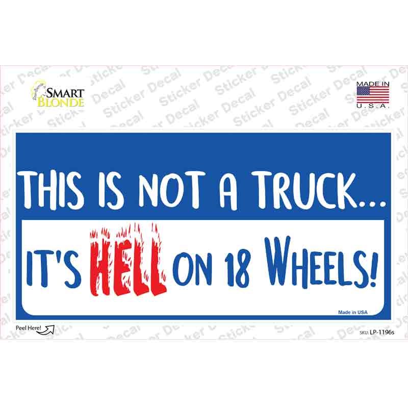 LP-1196s-M Hell on 18 Wheels Novelty Sticker Decal - Medium