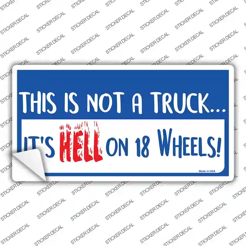 LP-1196s-S Hell on 18 Wheels Novelty Sticker Decal - Small