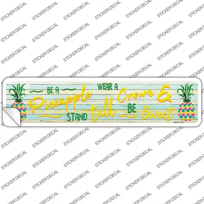 K-866s-S Be A Pineapple Novelty Narrow Sticker Decal - Small