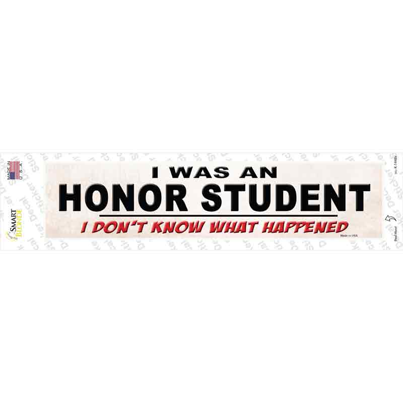 K-1448s-M I Was An Honors Student Novelty Narrow Sticker Decal - Medium
