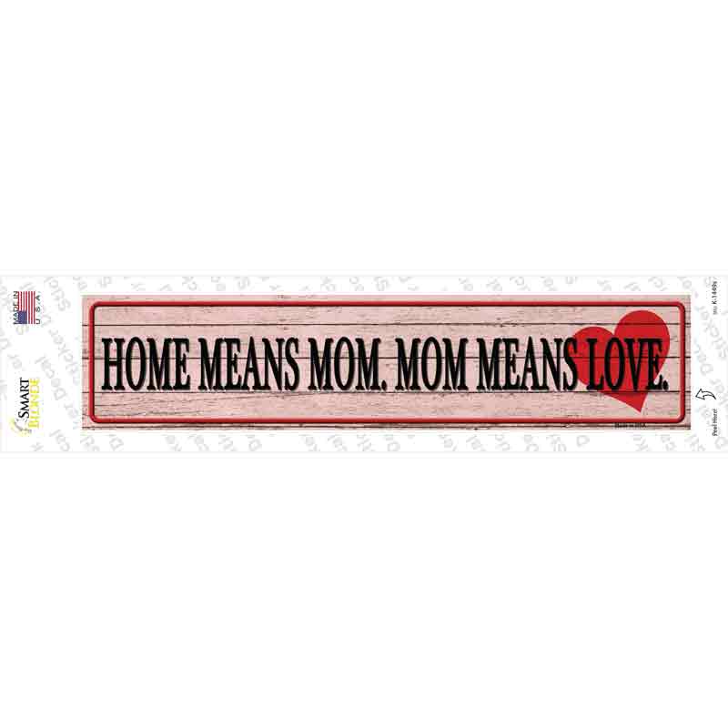 K-1449s-M Home Means Mom Novelty Narrow Sticker Decal - Medium
