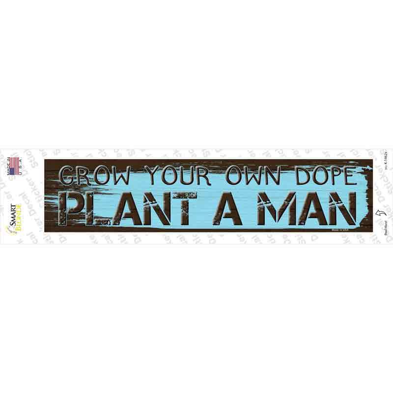 K-1462s-M Plant A Man Novelty Narrow Sticker Decal - Medium