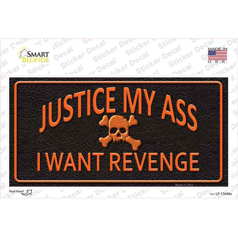 LP-11646s-M Justice My Ass Novelty Sticker Decal - Medium
