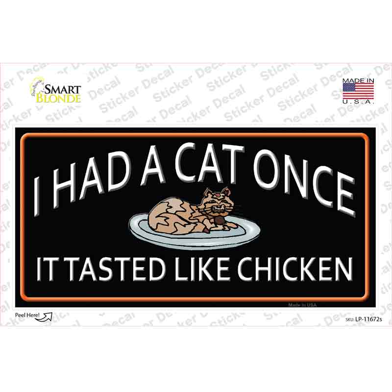 LP-11672s-M I Had A Cat Once Novelty Sticker Decal - Medium