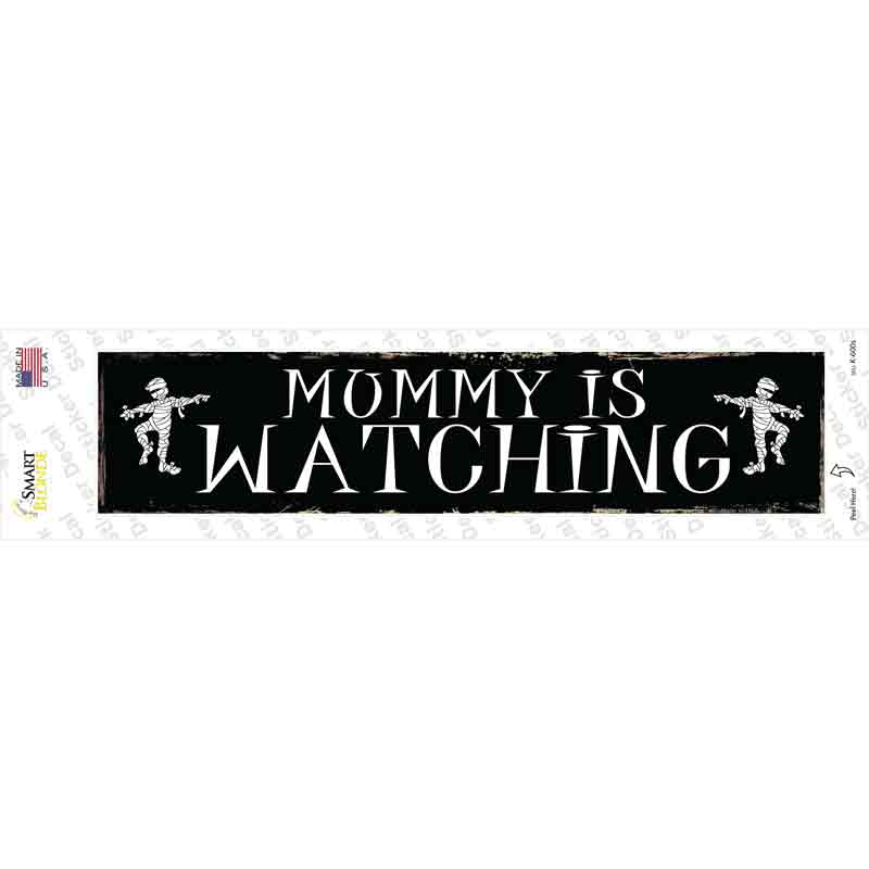 K-600s-M Mummy is Watching Novelty Narrow Sticker Decal - Medium