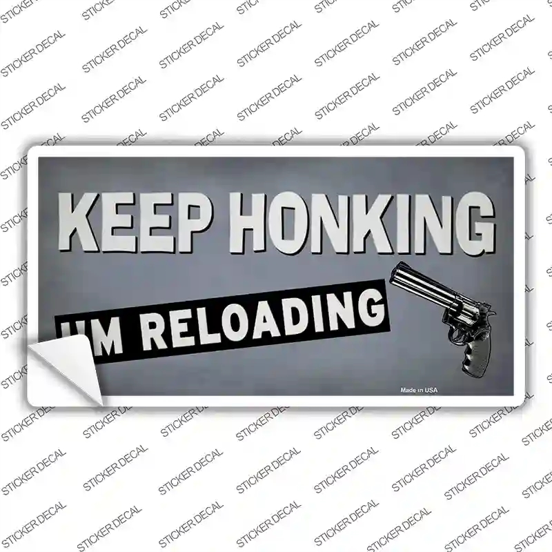 LP-13676s-L Keep Honking Reloading Novelty Sticker Decal - Large